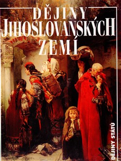 Dějiny jihoslov. zemí 1. a 2. vyd.-A